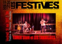 Tamer Slam Et Les Tabaillots. Le vendredi 19 mai 2017 à MARSEILLE. Bouches-du-Rhone.  19H00